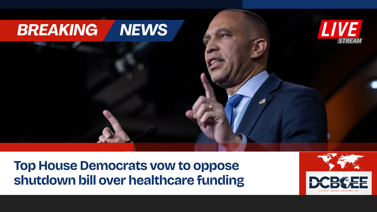 Top House Democrats vow to oppose shutdown bill over healthcare funding