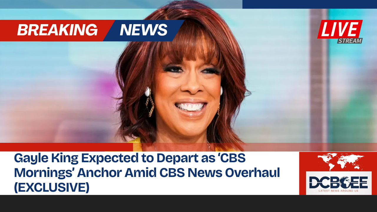 Gayle King Expected to Depart as ‘CBS Mornings’ Anchor Amid CBS News Overhaul (EXCLUSIVE)