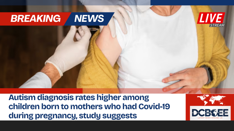 Autism diagnosis rates higher among children born to mothers who had Covid-19 during pregnancy, study suggests