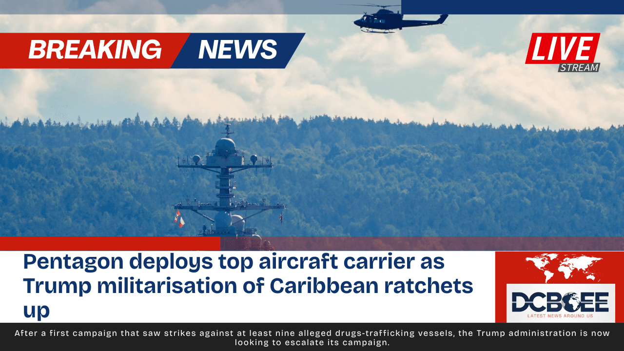 Pentagon deploys top aircraft carrier as Trump militarisation of Caribbean ratchets up