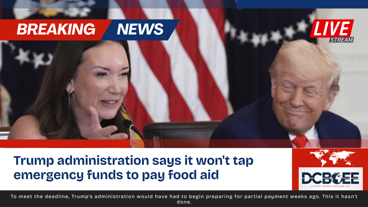 Trump administration says it won't tap emergency funds to pay food aid