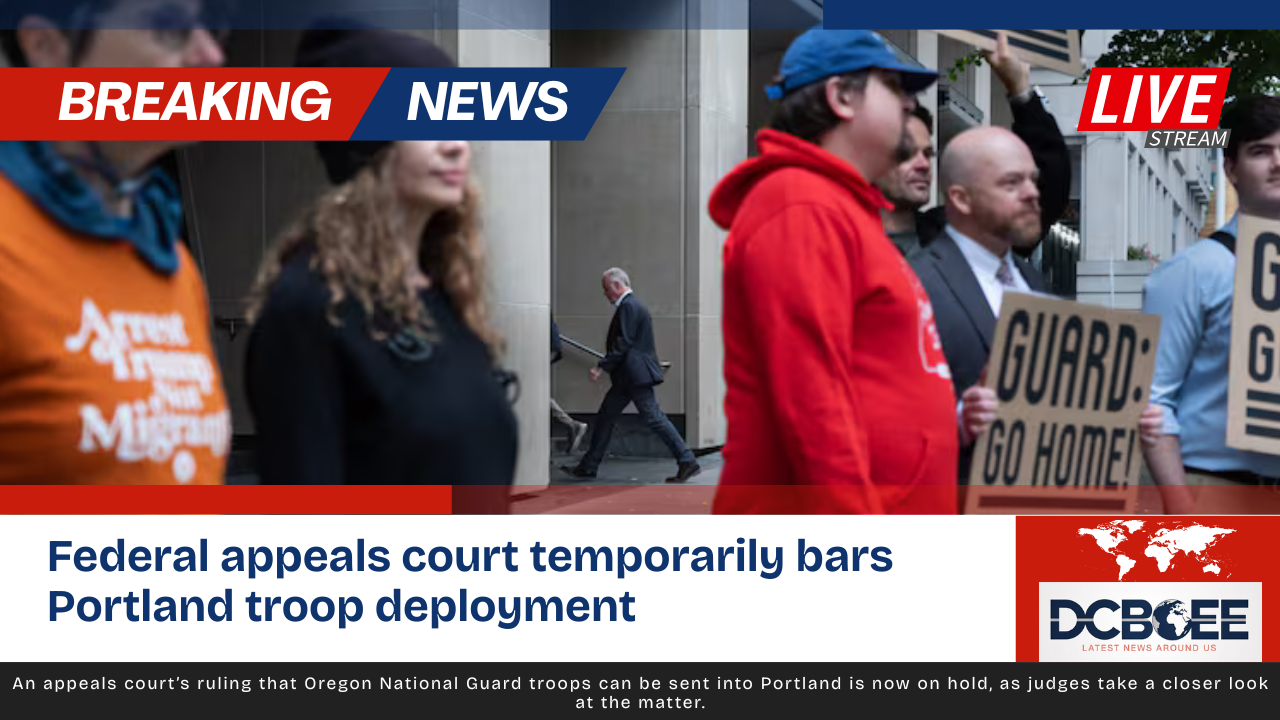 Federal appeals court temporarily bars Portland troop deployment