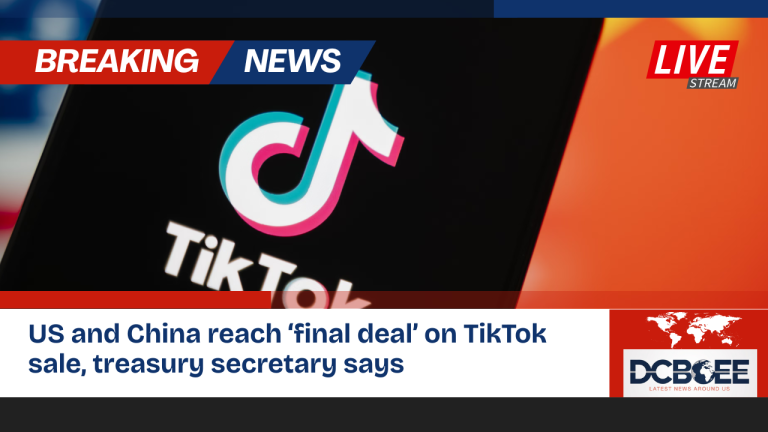 US and China reach ‘final deal’ on TikTok sale, treasury secretary says