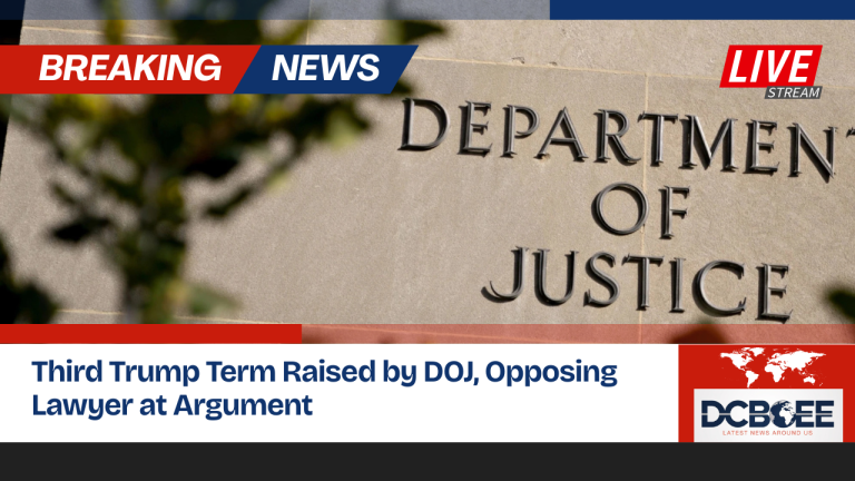 Third Trump Term Raised by DOJ, Opposing Lawyer at Argument