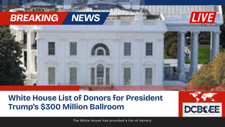 White House List of Donors for President Trump’s $300 Million Ballroom