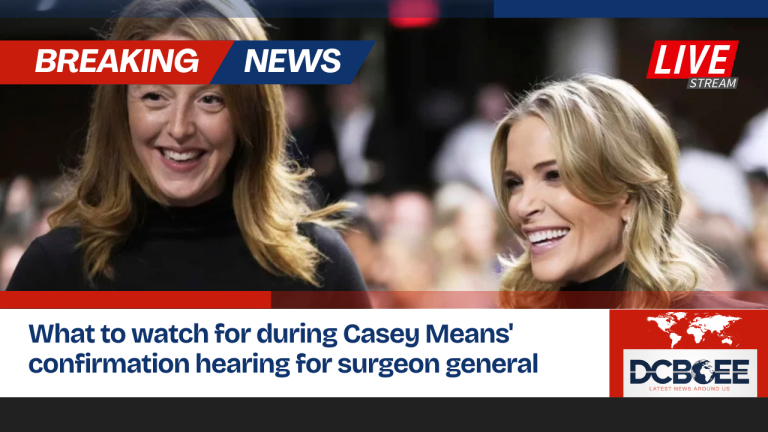 What to watch for during Casey Means' confirmation hearing for surgeon general