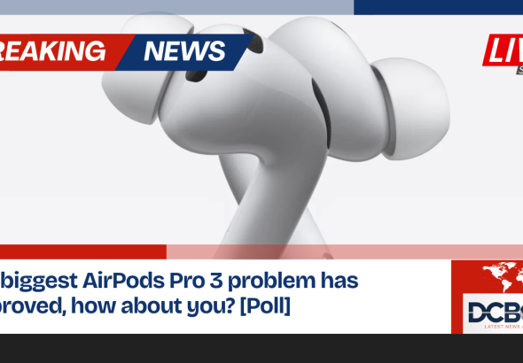 My biggest AirPods Pro 3 problem has improved, how about you? [Poll]